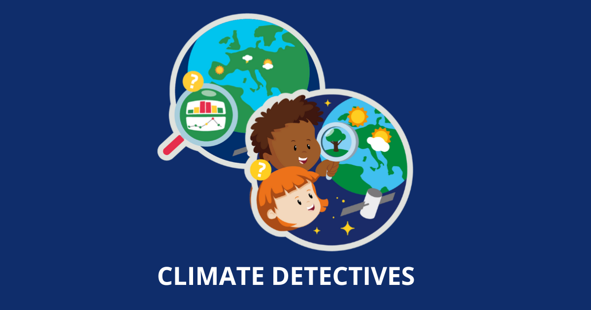 CLIMATE DETECTIVES – Enseignez les enjeux climatiques et environnementaux à vos élèves à travers l'expérimentation et la démarche scientifique.